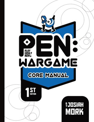 Book cover of Play Easily Now (PEN) Wargame by Mork, Josiah