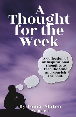 Book cover of A Thought for the Week by Slaton, Tonia