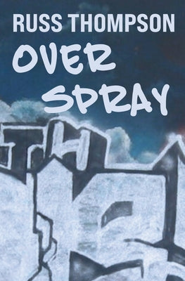Overspray by Russ Thompson book cover