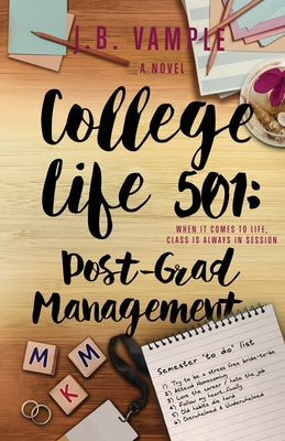 College Life 501: Post-Grad Management by J. B. Vample book cover