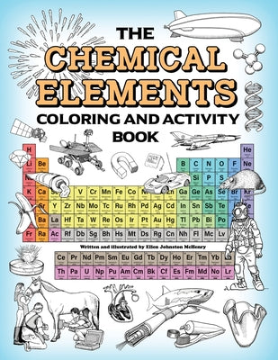 Book cover of The Chemical Elements Coloring and Activity Book by Johnston McHenry, Ellen