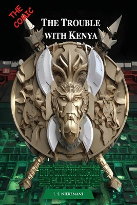 Book cover of The Trouble with Kenya: McKenzian Blueprint by Njeremani, Lawi Sultan