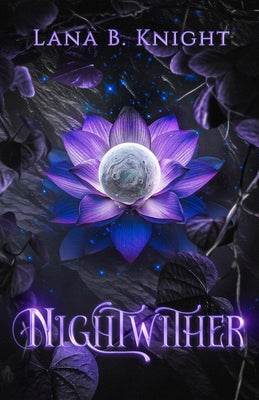 Nightwither by Knight, Lana B. book cover