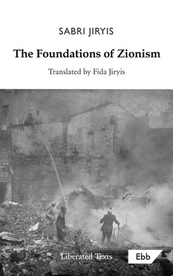The Foundations of Zionism by Sabri Jiryis book cover