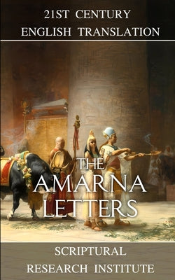 The Amarna Letters by Scriptural Research Institute book cover