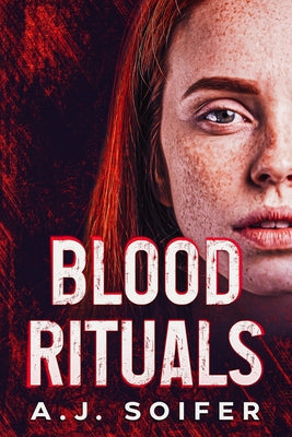 Blood rituals by A. J. Soifer book cover