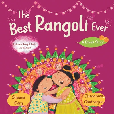 The Best Rangoli Ever: A Diwali Story by Sheena Garg book cover