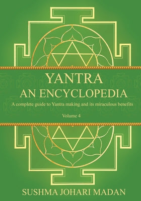 Yantra - An Encyclopedia - Volume 4 by Sushma Johari Madan book cover