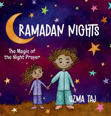 Ramadan Nights: The Magic of the Night Prayer (Dua) and the Beauty of Reflection and Meditation by Uzma Taj book cover