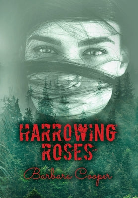 Harrowing Roses: Eerie Wetlands Psychic Missing Girl Romance Novella (Large print) by Barbara Cooper book cover