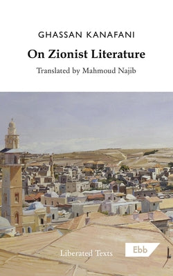 On Zionist Literature by Kanafani, Ghassan book cover