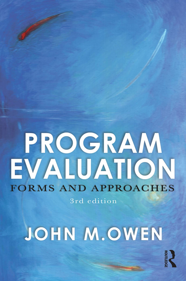 Book cover of Program Evaluation: Forms and Approaches by Owen, John M.