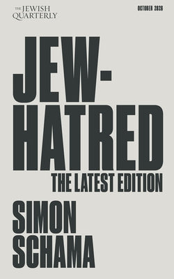 Jew-Hatred: The Latest Edition by Simon Schama book cover