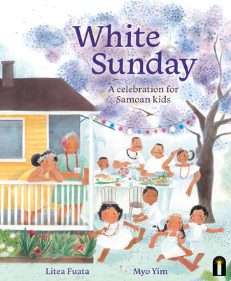 Book cover of White Sunday: A Celebration for Samoan Kids by Fuata, Litea