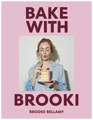 Book cover of Bake with Brooki by Bellamy, Brooke