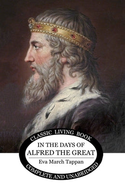 In the Days of Alfred the Great by Eva March Tappan book cover