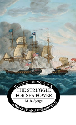 The Struggle for Sea Power by M. B. Synge book cover