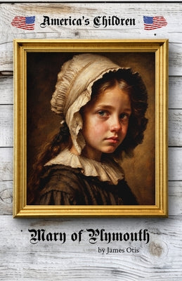 Mary of Plymouth by James Otis book cover