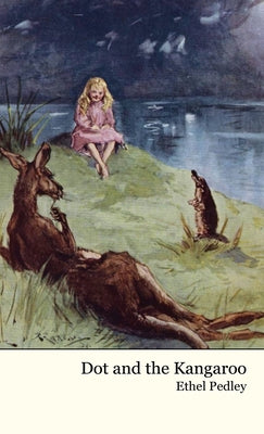 Dot and the Kangaroo by Ethel C. Pedley book cover