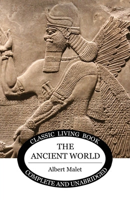 The Ancient World by Albert Malet book cover