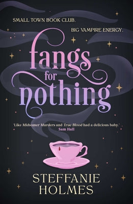 Fangs for Nothing by Steffanie Holmes book cover