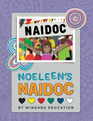 Noeleen's NAIDOC by Wingaru Education book cover