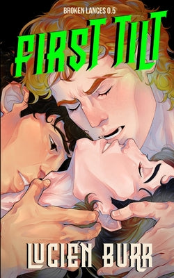 First Tilt: Broken Lances 0.5 by Lucien Burr book cover