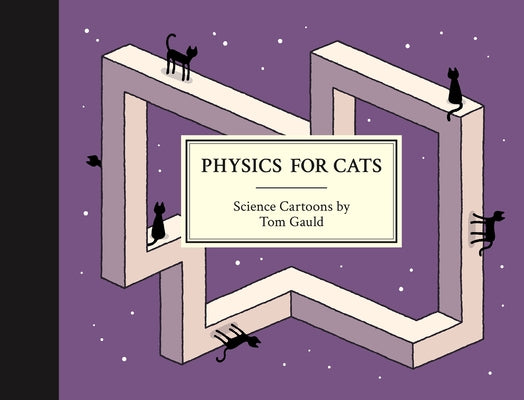 Book cover of Physics for Cats by Gauld, Tom