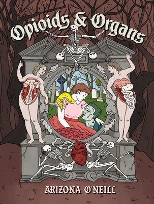 Opioids and Organs by O'Neill, Arizona book cover