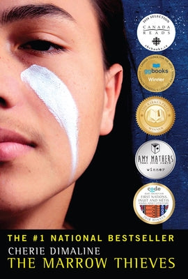 Book cover of The Marrow Thieves by Dimaline, Cherie