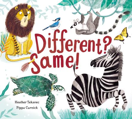 Different? Same! by Heather Tekavec book cover