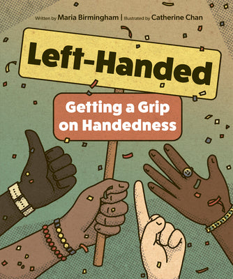 Book cover of Left-Handed: Getting a Grip on Handedness by Birmingham, Maria