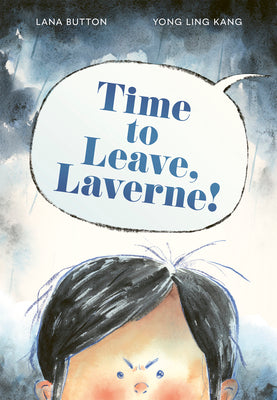 Book cover of Time to Leave, Laverne! by Button, Lana