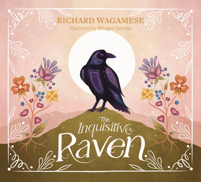 The Inquisitive Raven by Wagamese, Richard book cover