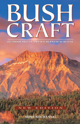 Bushcraft: Outdoor Skills and Wilderness Survival by Kochanski, Mors book cover