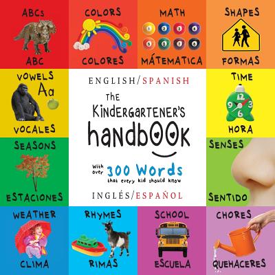 The Kindergartener's Handbook: Bilingual (English / Spanish) (Ingl by Dayna Martin book cover