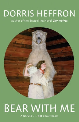 Bear with Me by Dorris Heffron book cover