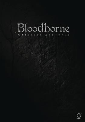 Book cover of Bloodborne Official Artworks by Fromsoftware