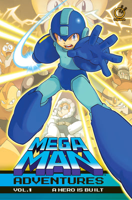 Mega Man Adventures Volume 1: A Hero Is Built by Ian Flynn book cover
