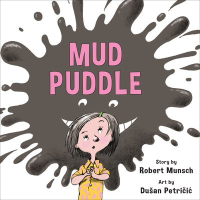 Mud Puddle (Annikin Miniature Edition) by Munsch, Robert book cover