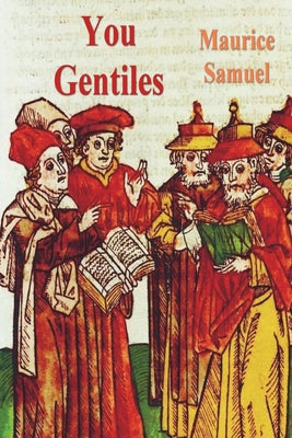 You Gentiles by Samuel, Maurice book cover