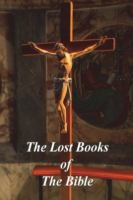 The Lost Books of The Bible by William Hone book cover