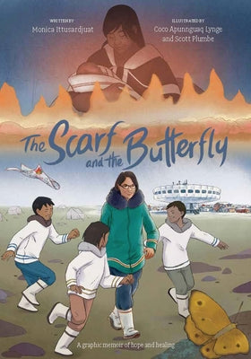Book cover of The Scarf and the Butterfly: A Graphic Memoir of Hope and Healing by Ittusardjuat, Monica