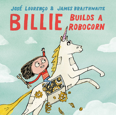 Book cover of Billie Builds a Robocorn by Louren