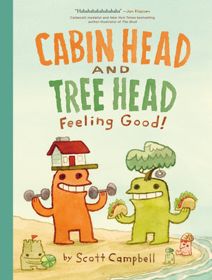 Feeling Good! (Cabin Head and Tree Head, Book #2) by Campbell, Scott book cover