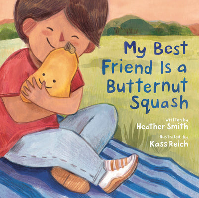 My Best Friend Is a Butternut Squash by Smith, Heather book cover