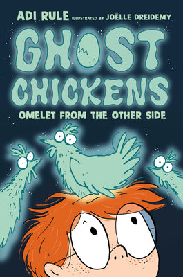 Ghost Chickens: Omelet from the Other Side (Book 1) by Rule, Adi book cover