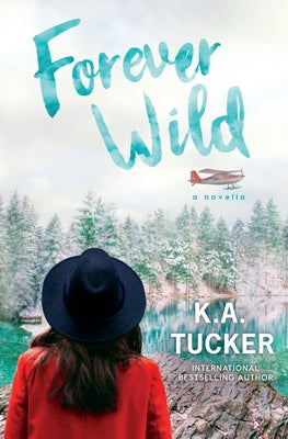 Forever Wild: A Novella by Tucker, K. A. book cover