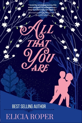 All That You Are: a heart-warming and emotional novel (book #1): a heart-warming and emotional novel (book #1) by Elicia Roper book cover