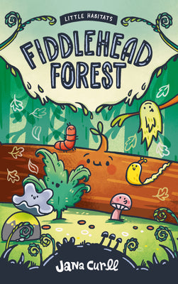 Book cover of Fiddlehead Forest by Curll, Jana